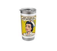 Funny Nurse I'd Love to Work Another Shift Pop Art Sarcastic Stainless Steel Insulated Tumbler
