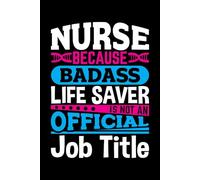 Funny Nurse Notebook for Women - Gift for School, NICU, ICU, Surgical, MDS, Psychiatric, or Registered Nurses - Lined Journal for Work & Notes