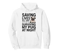 Funny Nurse Saving Lives All Day Surviving My Pug At Night Pullover Hoodie