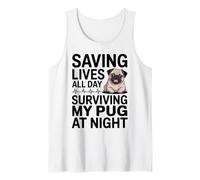 Funny Nurse Saving Lives All Day Surviving My Pug at Night Tank Top