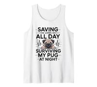 Funny Nurse Saving Lives All Day Surviving My Pug at Night Tank Top
