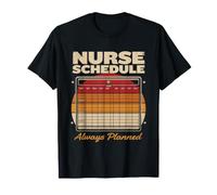 Funny Nurse Schedule Always Planned Retro T-Shirt