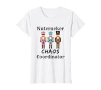 Funny Nutcracker Chaos Coordinator Dance Mom Ballet Teacher T-Shirt, Women, White, X-Large