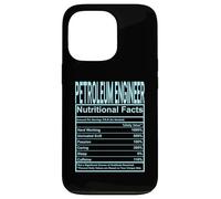 Funny Nutrition Facts Petroleum Engineer Case for iPhone 13 Pro