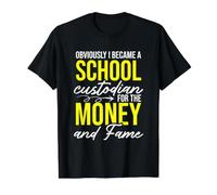 Funny Obviously I Became A School Custodian for The Money Value Graphic T-Shirt, Men, Black, L