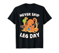 Funny Octopus Never Skip Leg Day Gym Sarcastic Workout T-Shirt