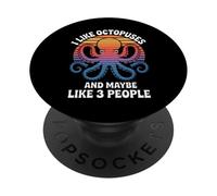 Funny Octopuses Saying I Like Maybe 3 People PopSockets Adhesive PopGrip