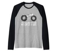Funny Off-Roading When The Road is Closed We Check It Out Raglan Baseball Tee
