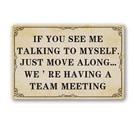Funny Office Cubicle Decor - If You See Me Talking To Myself We're Having A Team Meeting - Door Accessories, Wall Decorations, Metal Tin Sign, Women Gift - 12 X 8 In