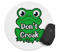 Funny Office Decor Round Mouse Pad，Don't Croak Mouse Pad，Stitched Edge Non-Slip Rubber Base，Home Office Decor Desk Accessories, Frog Lover Gifts for Coworker Friend Leader Boss Work Gifts