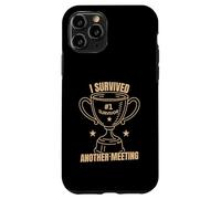 Funny Office Humor Survived Meeting Quote Case for iPhone 11 Pro
