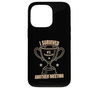 Funny Office Humor Survived Meeting Quote Case for iPhone 13 Pro
