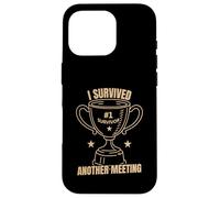 Funny Office Humor Survived Meeting Quote Case for iPhone 16 Pro
