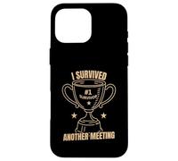 Funny Office Humor Survived Meeting Quote Case for iPhone 16 Pro Max