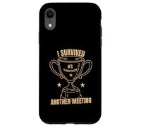 Funny Office Humor Survived Meeting Quote Case for iPhone XR