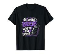 Funny Office Humor To-Do List Beep Graphic Design T-Shirt