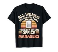 Funny Office Manager All Women are Created Equal T-Shirt
