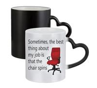 Funny Office Mug “Sometimes The Best Thing About My Job is that The Chair Spins” - Novelty Gift for Colleagues, Office Workers, Ceramic Heart Handle Mug,Colour Changing Magic Mug.