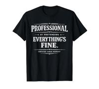 Funny Office Professional At Pretending Everything Fine Value Graphic T-Shirt, Men, Black, XL