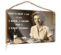 Funny Office Signs That's What I Do Itaa Bake, Drink and Know Things Backyard Decor Funny Home Sign(23X35CM)