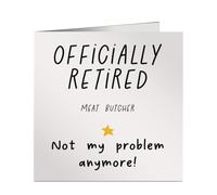 Funny Officially Retired Meat Butcher Not My Problem Anymore Card - Bold & Fun Design - Ideal for Retirement, Work Leaving or Colleague Farewell