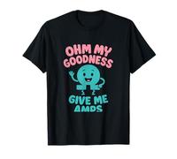 Funny Ohm My Goodness Give Me Amps Electrician Pun T-Shirt