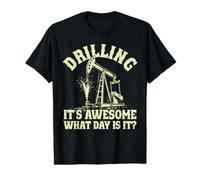 Funny Oilfield Drilling is Awesome Oil Rig Worker Roughneck Value Graphic T-Shirt