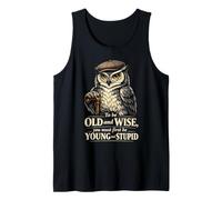 Funny Old and Wise Quote Tank Top