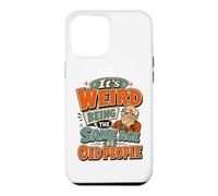 Funny Old Man It's Weird Being The Same Age As Old People Case for iPhone 12 Pro Max