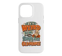 Funny Old Man It's Weird Being The Same Age As Old People Case for iPhone 14 Pro Max