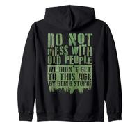 Funny Old People Do Not Mess With Senior Citizen Sarcastic Zip Hoodie