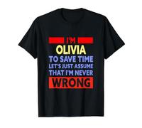 Funny Olivia is Never Wrong Olivia Name Value Graphic T-Shirt, Men, Black, L