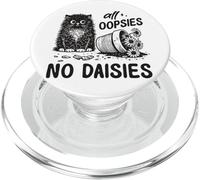 Funny Oops Cat Knocks Over Plant Shirt No Daisies Sarcastic PopSockets PopGrip for MagSafe