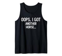 Funny Oops I Got Another Horse Tank Top
