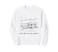 Funny Opossum Illustration Why Are You So Happy Sweatshirt