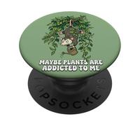 Funny Opossum Meme Maybe Plants are Addicted to Me PopSockets Adhesive PopGrip