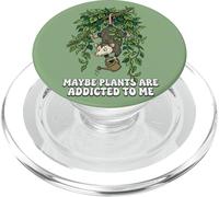 Funny Opossum Meme Maybe Plants are Addicted to Me PopSockets PopGrip for MagSafe