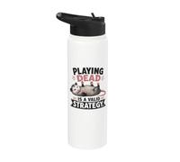 Funny Opossum Playing Dead is a Valid Strategy Stainless Steel Insulated Water Bottle