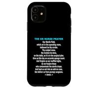 Funny OR Nurse Prayer Operating Room Scrub Team Humor Case for iPhone 11