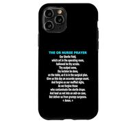 Funny OR Nurse Prayer Operating Room Scrub Team Humor Case for iPhone 11 Pro