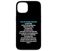 Funny OR Nurse Prayer Operating Room Scrub Team Humor Case for iPhone 13