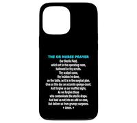 Funny OR Nurse Prayer Operating Room Scrub Team Humor Case for iPhone 13 Pro Max