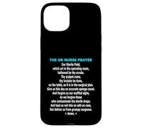 Funny OR Nurse Prayer Operating Room Scrub Team Humor Case for iPhone 15 Plus