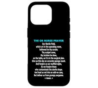 Funny OR Nurse Prayer Operating Room Scrub Team Humor Case for iPhone 16 Pro