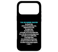Funny OR Nurse Prayer Operating Room Scrub Team Humor Case for iPhone 17 Pro Max