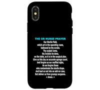 Funny OR Nurse Prayer Operating Room Scrub Team Humor Case for iPhone X/XS