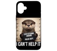Funny Otter Mugshot Stop Ottering Around I Cant Help It Case for iPhone 16 Plus