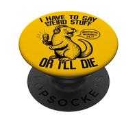 Funny Otter Podcast I Have to Say Weird Stuff Streamer PopSockets Adhesive PopGrip