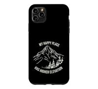 Funny Outdoor Pun My happy place has higher elevation Case for iPhone 11 Pro Max