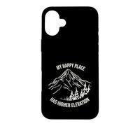 Funny Outdoor Pun My happy place has higher elevation Case for iPhone 16 Plus